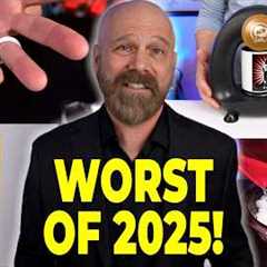 Worst of 2025! The 10 WORST Products I Reviewed This Year!
