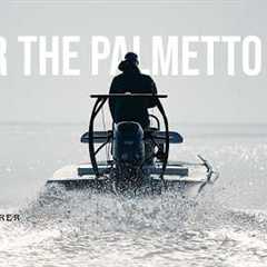 UNDER THE PALMETTO MOON - Fly Fishing, Camping & Exploring the ENTIRE South Carolina Coast