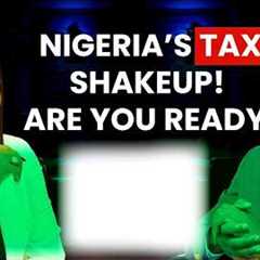 Everything You Need to Know About The New Nigeria Tax Law (The Truth About Taxes in Nigeria)