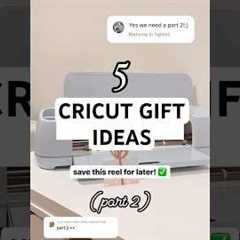 5 Cricut Gift Ideas Part 2! 🎁 #cricut #cricutideas #diygiftidea #diygifts
