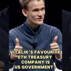 Vitalik's Favourite Ethereum Treasury Company Is US Government? #vitalikbuterin #ETH #ethereum