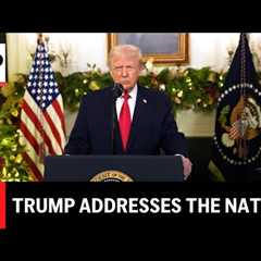 LIVE: Trump addresses the nation