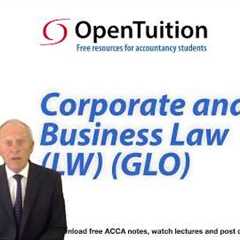 Introduction to the ACCA Corporate and Business Law (LW) Global Variant