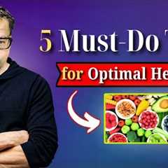 5 Must-Do Tips for Optimal Health | Healthy Lifestyle Guide | Robert Ferguson