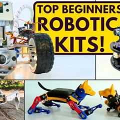Top Robotics Kits to Gear up your Robotics Journey | Best Robotics Kit for Beginners