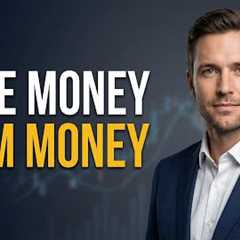 How to Make Money from Money | Easy Strategies for Beginners