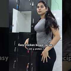 Easy Chicken Breast Recipe! ( 110 g protein ) #shorts#fitness#gym#gymgirl