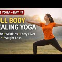 🔴LIVE YOGA – DAY 47 | Full Body Healing Yoga for Weight Loss & Pain Relief