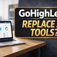 Can GoHighLevel Really Replace 7 Marketing Tools? Honest Review