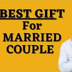 20 BEST GIFT IDEAS FOR MARRIED COUPLE #madhurisakhimanch