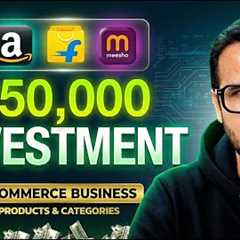 ₹50,000 Ecommerce Budget: 5 HIGH-PROFIT Categories & Products with Low Customer Returns (2026)