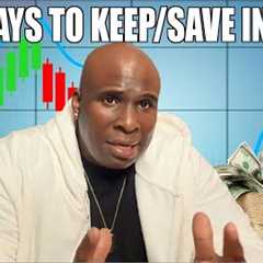 2nd Step to Building Wealth: Ways to Keep/Save Income (Money)