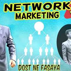 Network marketing biggest scam of india || dost ne hi chain chain mai fasaya || ft.Rahul Rajput