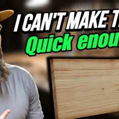 I can’t make these quick enough ! Woodworking projects that sell for real 