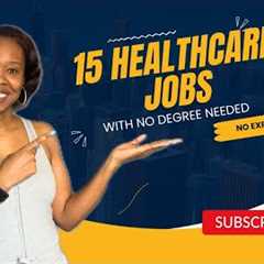 Healthcare jobs with no degree