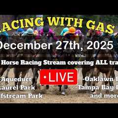 LIVE Horse Racing | Aqueduct | Gulfstream Park | Oaklawn Park | Fair Grounds & more 12/27/25!