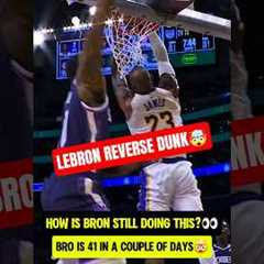NASTY LeBron James REVERSE DUNK😳