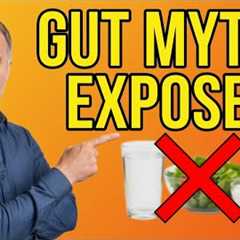 10 Gut Health Myths That Are Ruining Your Digestion