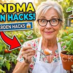 80 Grandama Garden Hacks  That Makr Gardening Easier, Faster And Smarter | Watch It | Grandmaahacks 