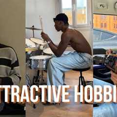 hobbies that makes you 7X hotter - scientifically backed