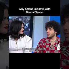 Why Selena Gomez is so in love with Benny Blanco #shorts #selenagomez #bennyblanco