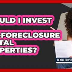 Should I Invest In Pre-foreclosure Rental Properties? - Rental Property Gurus