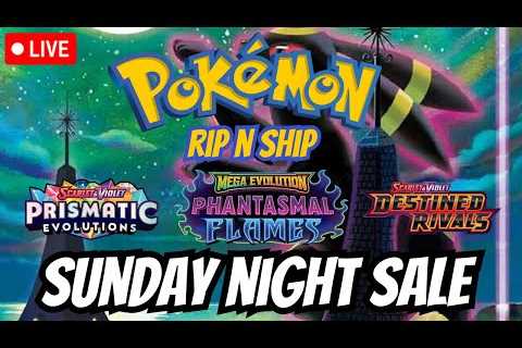 LIVE Pokemon RIP N SHIP! SUNDAY NIGHT SALE!