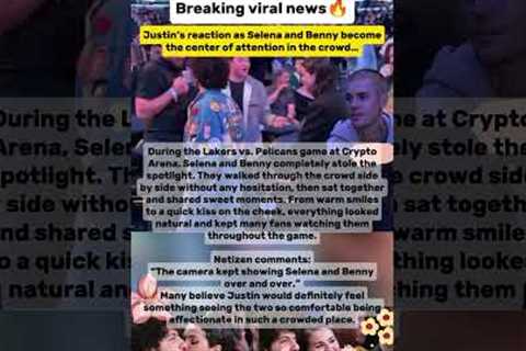Justin Bieber’s reaction as Selena Gomez and Benny take the spotlight #justinbieber #selenagomez