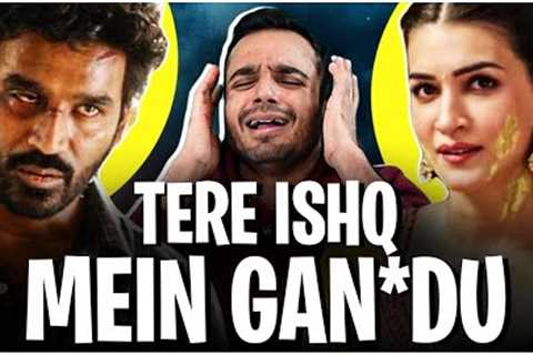 TERE ISHQ MEIN Movie Review
