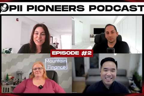 PII Pioneers Podcast #2 Featuring  @MountainFinance ,  @dividendempire