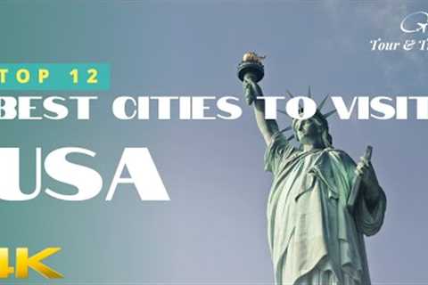 12 Best Cities to Visit USA  - 4k UHD USA Travel | Tours & Travel