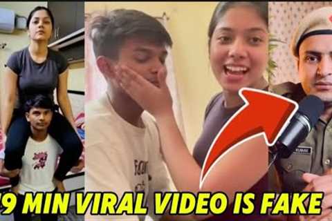 Most Viral Video 19 Min Is Fake video ? Full Details Video  💯