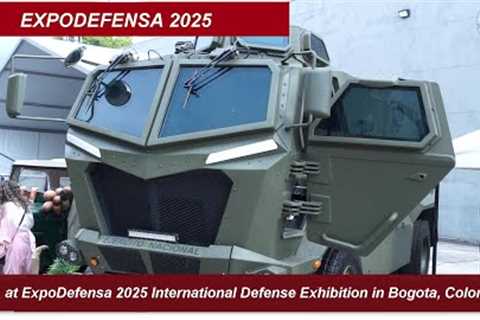 ExpoDefensa 2025 – Day 1 Full Report New Military Tech Unveiled in Bogota Colombia