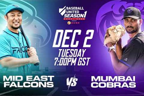 Mid East Falcons vs Mumbai Cobras Live Stream (Dec 2) | 2025 Baseball United Season One