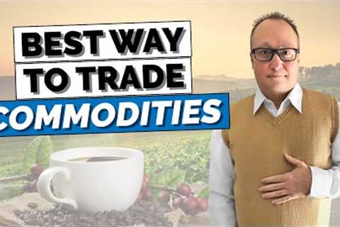 Why SPREAD TRADING Is the Best Way to Trade Commodities