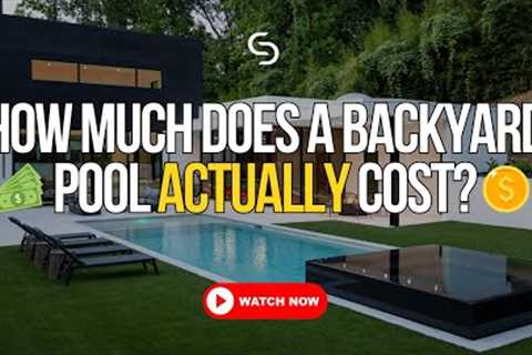 How MUCH does a backyard pool ACTUALLY cost? - Watch this video and find out!