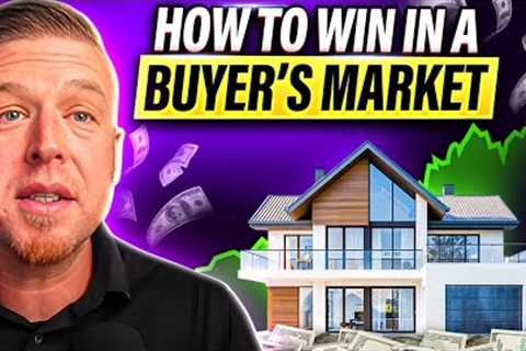 How to Win in a Buyer’s Market (Top Strategies for 2025 Homebuyers)