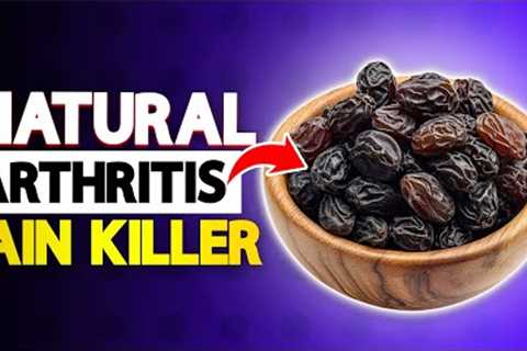 Eat THESE 3 Dry Fruits Daily to ELIMINATE Arthritis Pain Naturally | Arthritis Health
