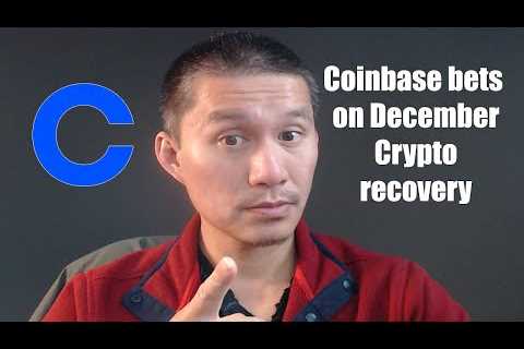 Coinbase betting on December Crypto Recovery. Global liquidity increasing again.