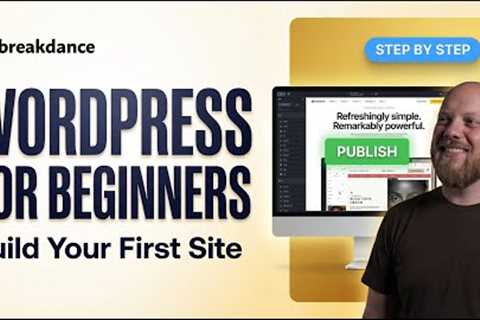 How to Build a WordPress Website (No Code, Tutorial For Beginners)