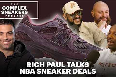 Rich Paul on NBA Sneaker Deals, Steph Curry's Free Agency &amp; New Balance | Complex Sneakers..
