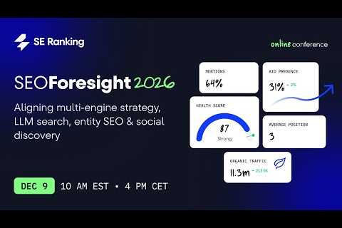 SEO Foresight 2026: Aligning multi-engine strategy, LLM search, entity SEO & social discovery