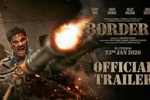 BORDER 2: Official Trailer | Sunny Deol | Ahan Shetty | Diljit Dosanjh | Varun Dhawan | In Cinemas