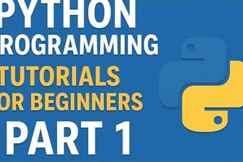 Python programming tutorials for beginners part 1