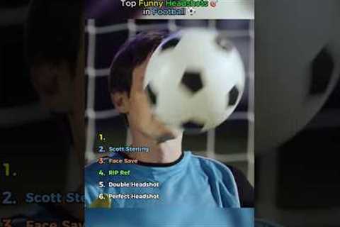 Top Funny Headshots 🎯in Football ⚽