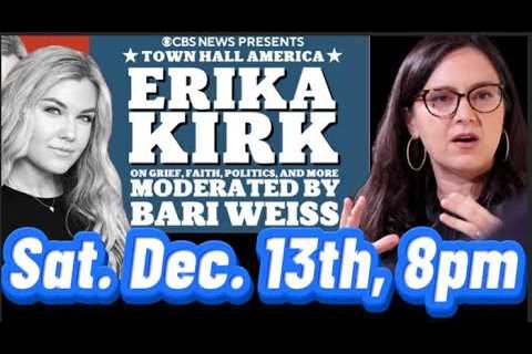 Erika Kirk, widow of husband Charlie Kirk, town-hall, moderated by CBS Bari Weiss.