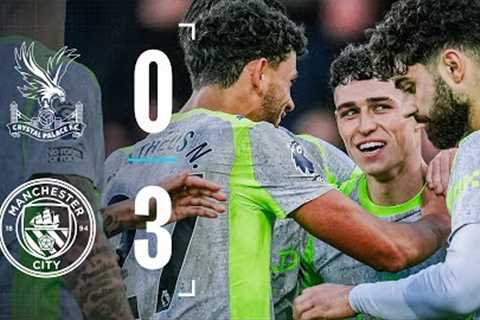 HIGHLIGHTS! Haaland and Foden help power City to a key victory | Crystal Palace 0-3 Man City