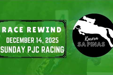 PJC RACE REWIND | DECEMBER 14, 2025 | SUNDAY PJC RACING | Karera Sa Pinas