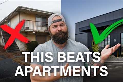 Don't Buy Apartments, Buy THIS Instead