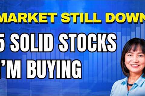 Top 5 Dividend Stocks I'm Buying While Market is Still Down
